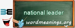 WordMeaning blackboard for national leader
